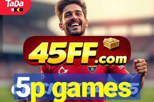 5p games